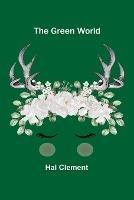 The Green World - Hal Clement - cover