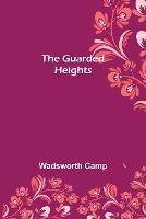 The Guarded Heights - Wadsworth Camp - cover