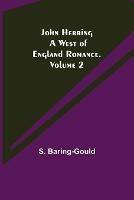 John Herring: A West of England Romance. Volume 2