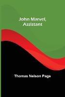 John Marvel, Assistant - Thomas Nelson Page - cover