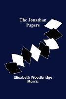 The Jonathan Papers - Elisabeth Woodbridge Morris - cover