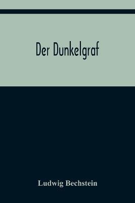 Der Dunkelgraf - Ludwig Bechstein - cover