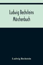 Ludwig Bechsteins Marchenbuch