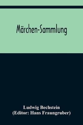 Märchen-Sammlung - Ludwig Bechstein - cover