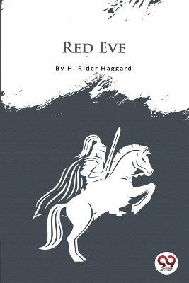 Red Eve - H Rider Haggard - cover