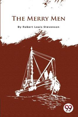 The Merry Men - Robert Louis Stevenson - cover