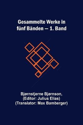 Gesammelte Werke in funf Banden - 1. Band - Bjornstjerne Bjornson - cover