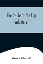 The Inside of the Cup (Volume VI)