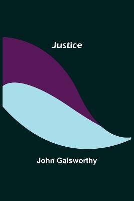 Justice - John Galsworthy - cover