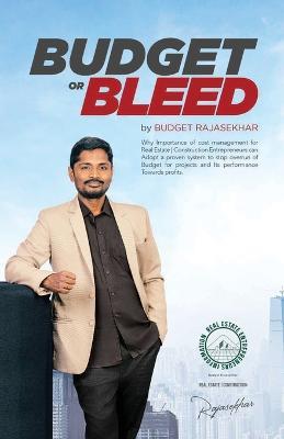 BUDGET or BLEED - Rajasekhar Golla - cover