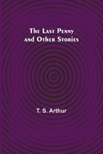 The Last Penny and Other Stories