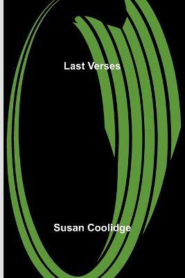 Last Verses - Susan Coolidge - cover
