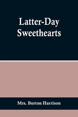 Latter-Day Sweethearts - Burton Harrison - cover