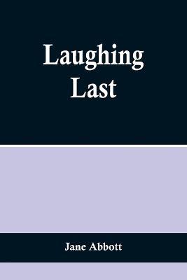 Laughing Last - Jane Abbott - cover