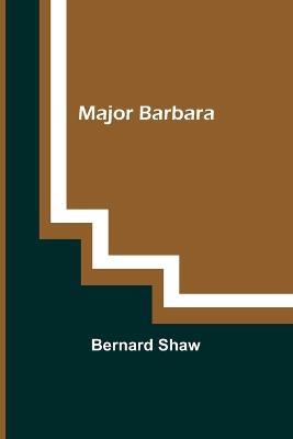 Major Barbara - Bernard Shaw - cover