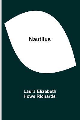 Nautilus - Laura Elizabeth Howe Richards - cover