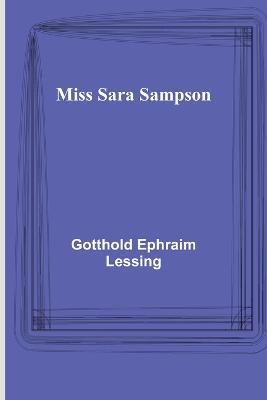 Miss Sara Sampson - Gotthold Ephraim Lessing - cover