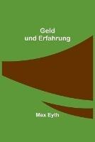 Geld und Erfahrung - Max Eyth - cover