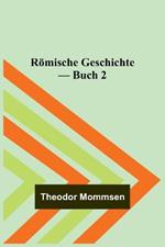 Römische Geschichte - Buch 2