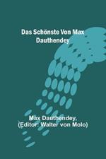 Das Schoenste von Max Dauthendey
