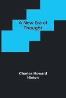 A New Era of Thought - Charles Howard Hinton - cover
