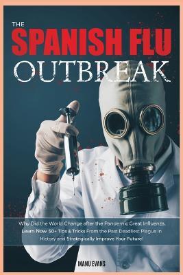 The Spanish Flu Outbreak - Manu Evans - cover