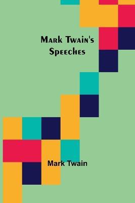 Mark Twain's Speeches - Mark Twain - cover