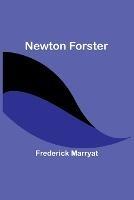 Newton Forster - Frederick Marryat - cover