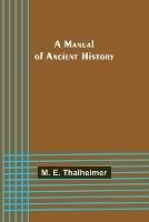 A Manual of Ancient History