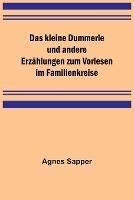 Das kleine Dummerle und andere Erzahlungen zum Vorlesen im Familienkreise - Agnes Sapper - cover