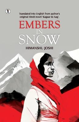 Embers in the Snow - Himanshu Joshi - cover