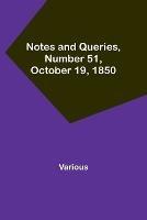 Notes and Queries, Number 51, October 19, 1850 - Various - cover
