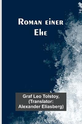 Roman einer Ehe - Graf Leo Tolstoy - cover