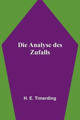 Die Analyse des Zufalls - H E Timerding - cover