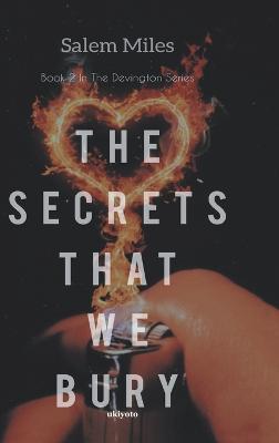 The Secrets That We Bury - Salem Miles - cover