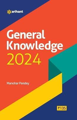 General Knowledge 2024 - Manohar Pandey - cover