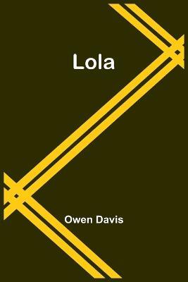 Lola - Owen Davis - cover