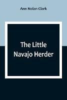 The Little Navajo Herder - Ann Nolan Clark - cover