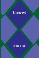 Liverpool - Dixon Scott - cover