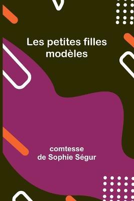 Les petites filles modeles - Comtesse de Segur - cover