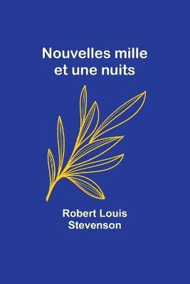 Nouvelles mille et une nuits - Robert Louis Stevenson - cover