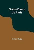 Notre-Dame de Paris - Victor Hugo - cover