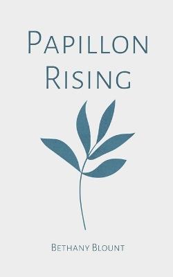 Papillon Rising - Bethany Blount - cover
