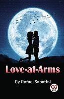 Love-At-Arms - Rafael Sabatini - cover