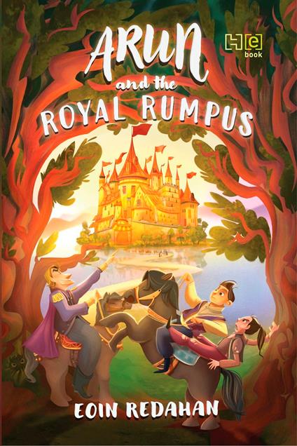Arun and the Royal Rumpus - Eoin Redahan - ebook