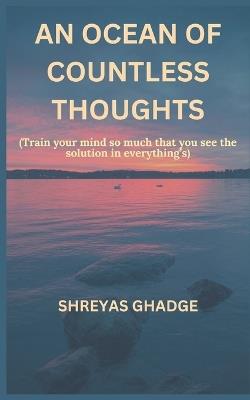 An ocean of countless thoughts - Shreyas Ghadge - cover