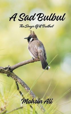 A Sad Bulbul - Mohsin Ali - cover