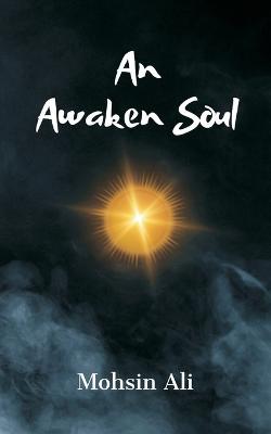 An Awaken Soul - Mohsin Ali - cover