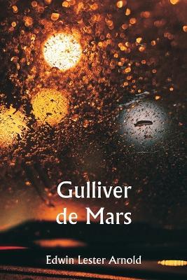 Gulliver de Mars - Edwin Lester Arnold - cover
