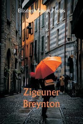 Zigeuner Breynton - Elizabeth Stuart Phelps - cover